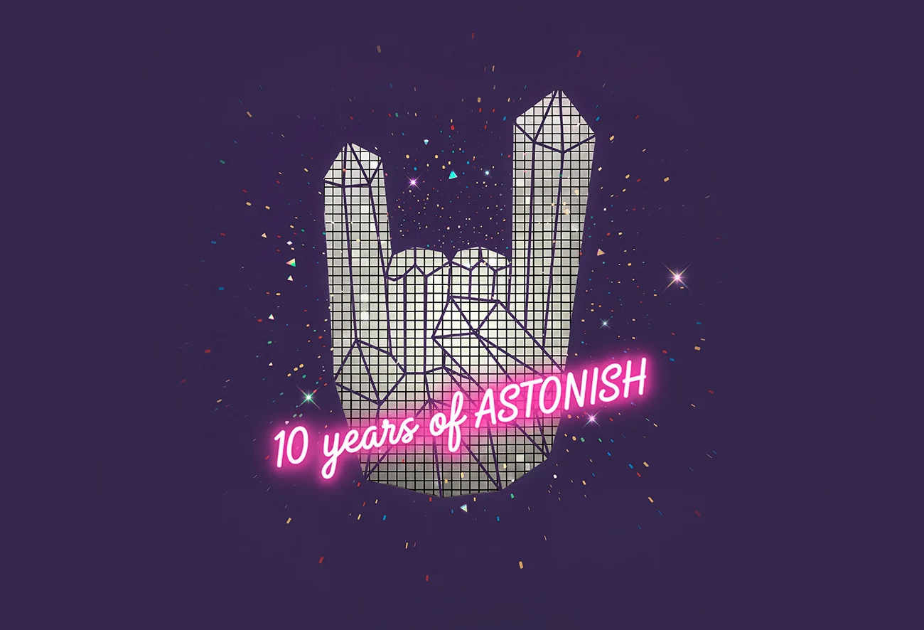 10 Years of ASTONISH